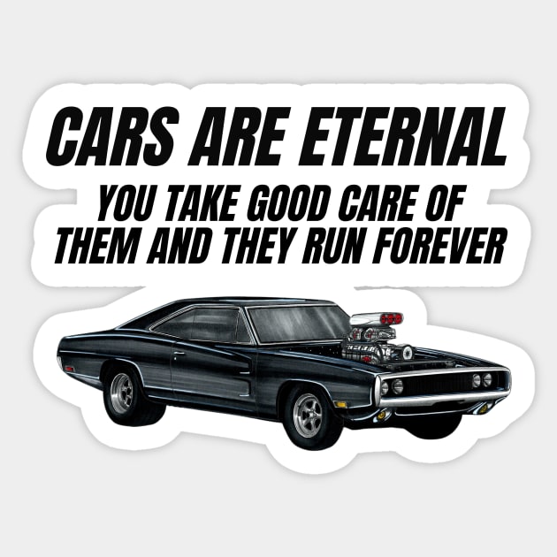 Car are Eternal { fast and furious Charger } Sticker by MOTOSHIFT